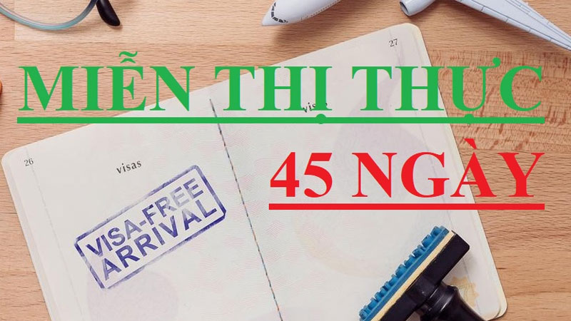 Danh sách các nước miễn thị thực vào Việt Nam mới nhất 2026