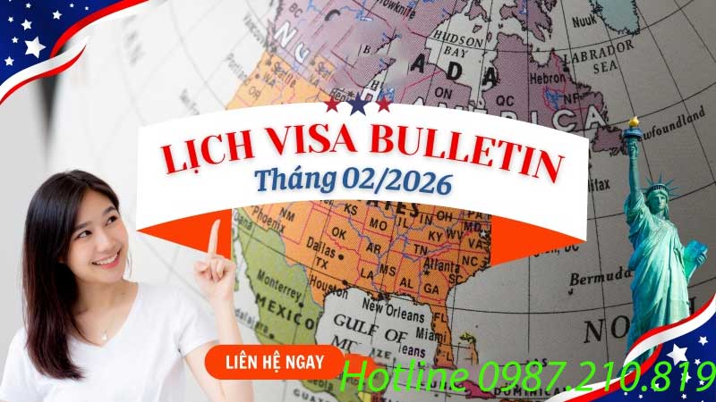 Visa Bulletin tháng 2/2026: Cập nhật lịch cấp visa định cư Mỹ mới nhất