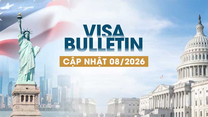 Visa Bulletin tháng 8/2026