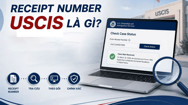 Receipt Number (số biên nhận) là mã nhận diện do Sở Di trú và Nhập tịch Mỹ (USCIS) cấp